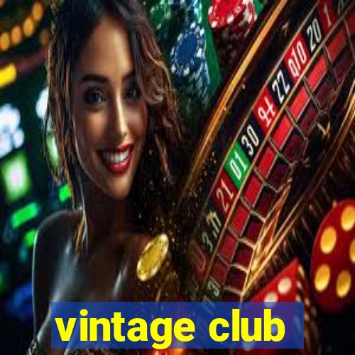 vintage club